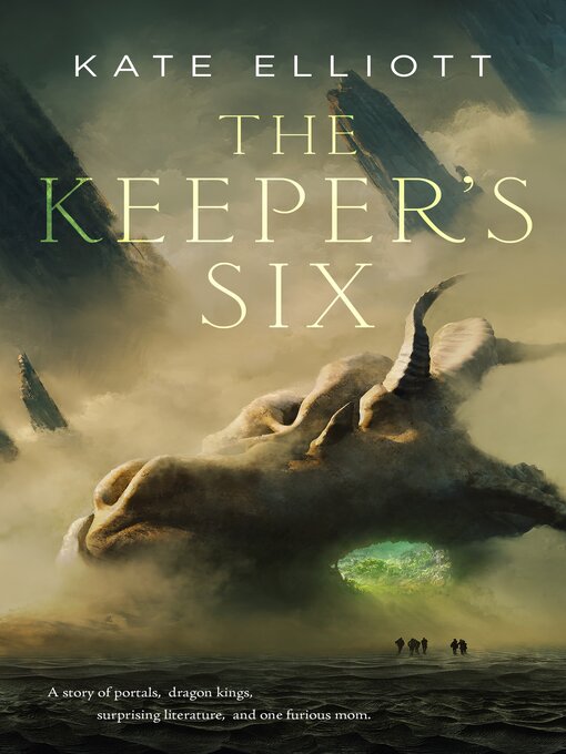 Title details for The Keeper's Six by Kate Elliott - Available